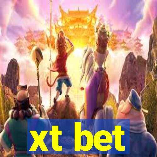 xt bet