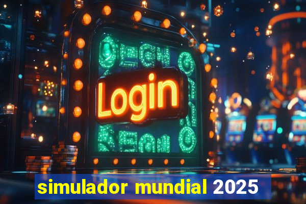 simulador mundial 2025