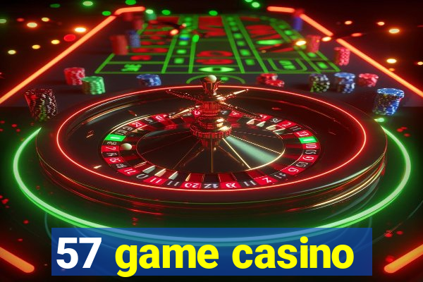 57 game casino