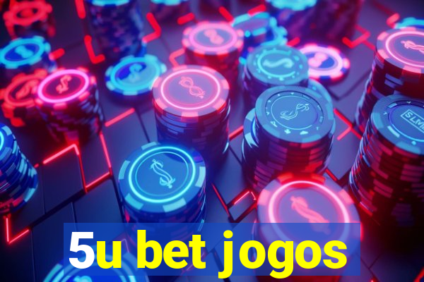 5u bet jogos