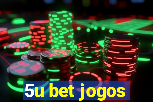 5u bet jogos