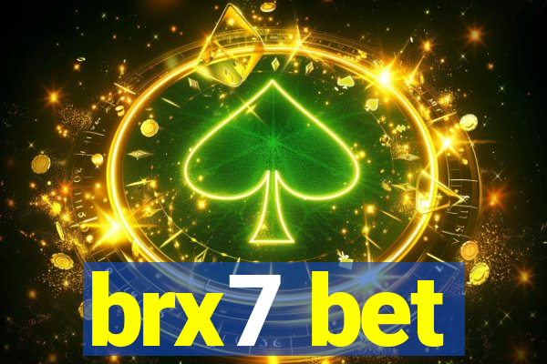 brx7 bet