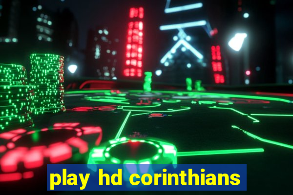 play hd corinthians