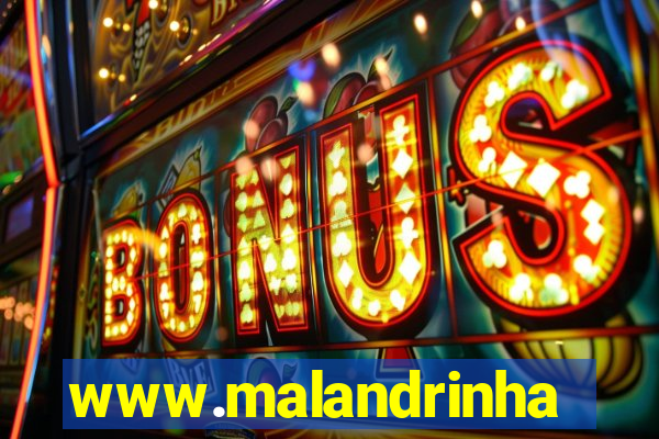 www.malandrinhas.net