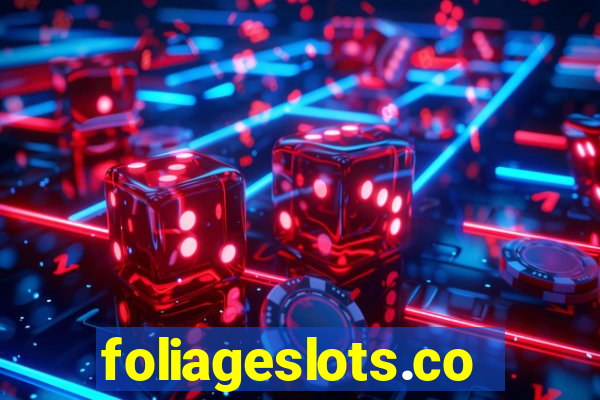 foliageslots.com