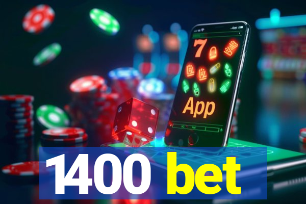 1400 bet