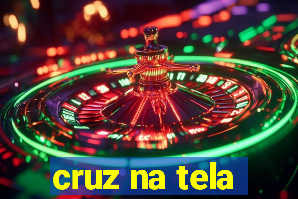 cruz na tela