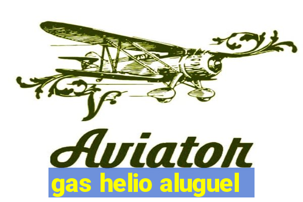 gas helio aluguel