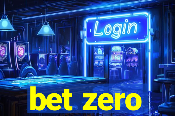 bet zero