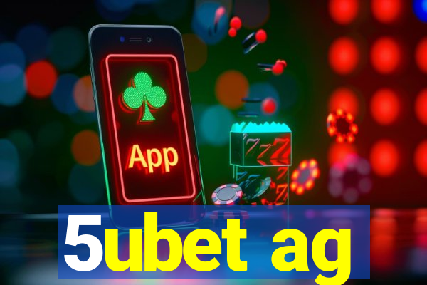 5ubet ag