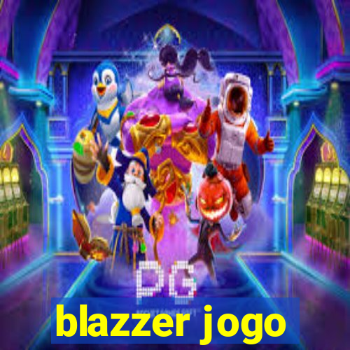 blazzer jogo