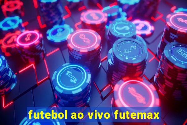 futebol ao vivo futemax