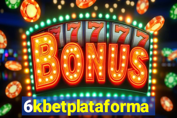 6kbetplataforma