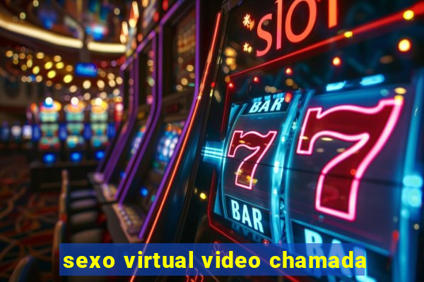 sexo virtual video chamada