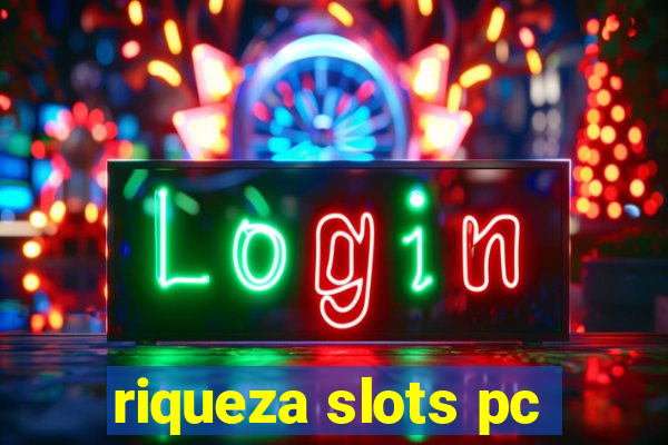 riqueza slots pc