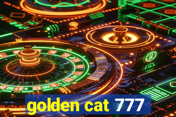 golden cat 777