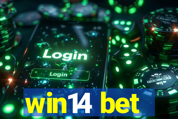 win14 bet