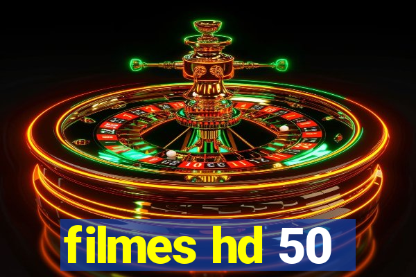 filmes hd 50