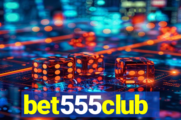 bet555club