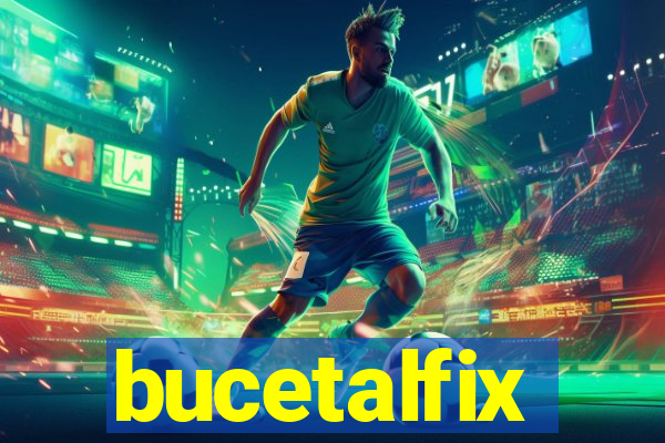 bucetalfix