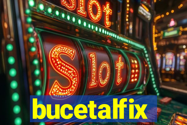 bucetalfix