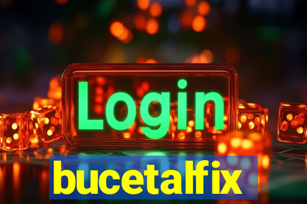 bucetalfix