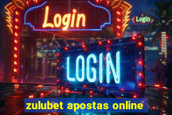 zulubet apostas online