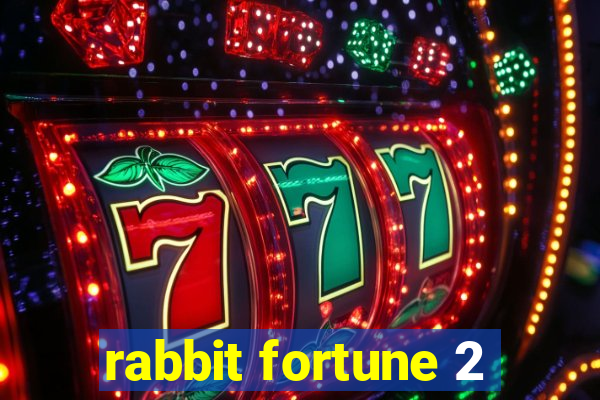 rabbit fortune 2