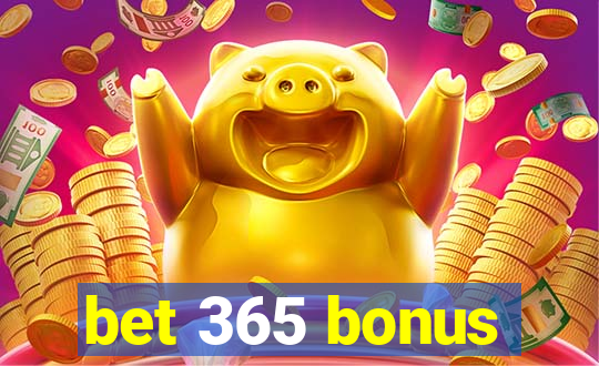 bet 365 bonus