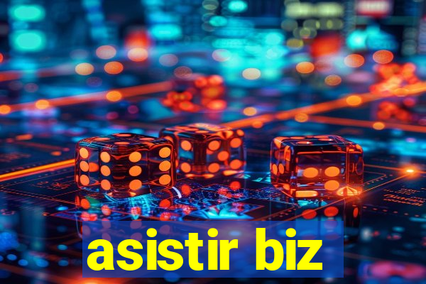 asistir biz