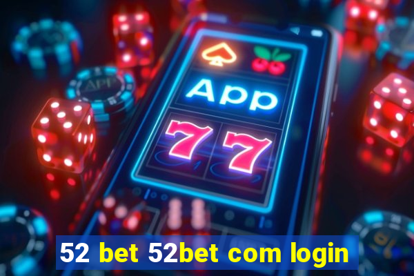 52 bet 52bet com login