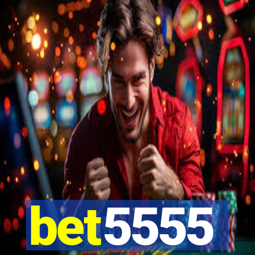 bet5555