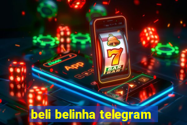 beli belinha telegram