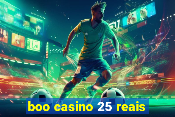 boo casino 25 reais