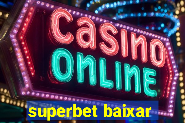 superbet baixar