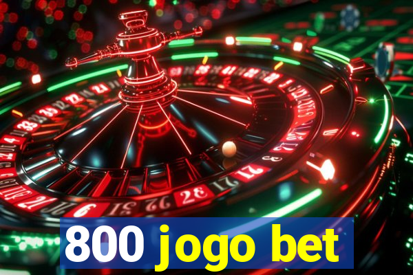 800 jogo bet