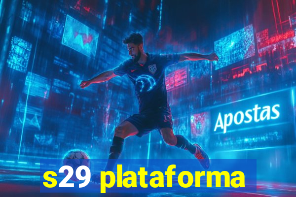 s29 plataforma