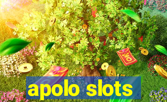 apolo slots