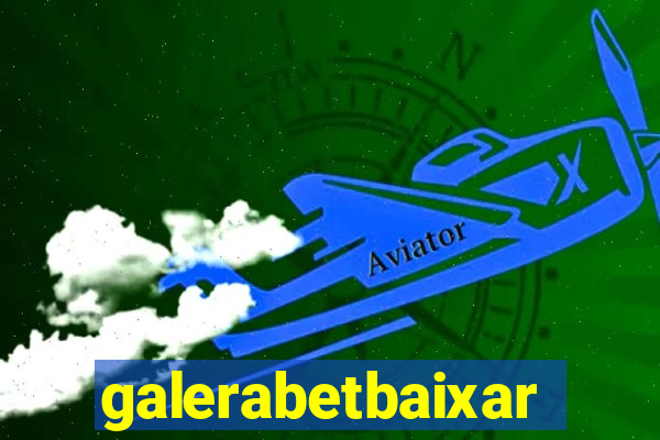 galerabetbaixar