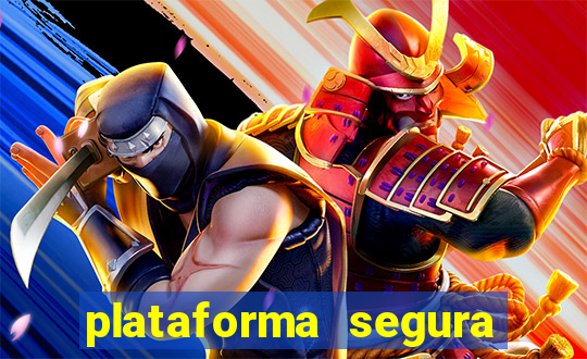 plataforma segura do jogo do tigre