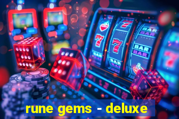 rune gems - deluxe