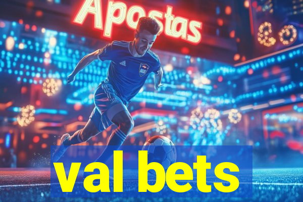 val bets