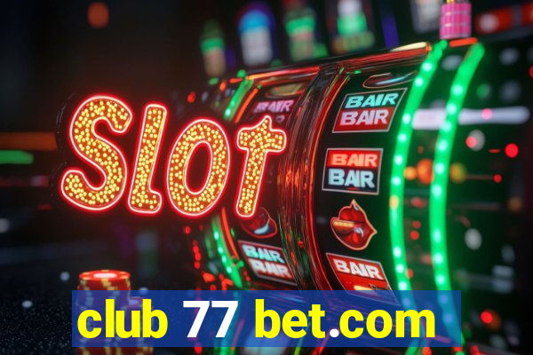 club 77 bet.com