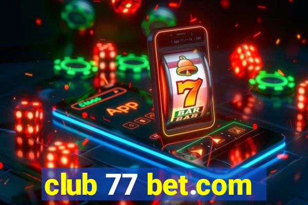 club 77 bet.com