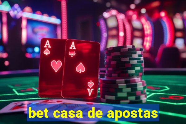 bet casa de apostas