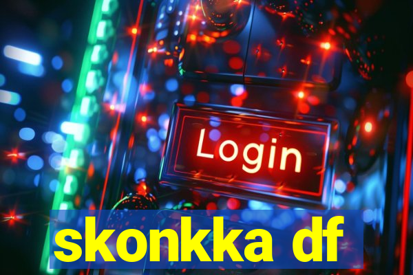 skonkka df