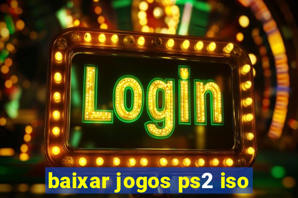 baixar jogos ps2 iso