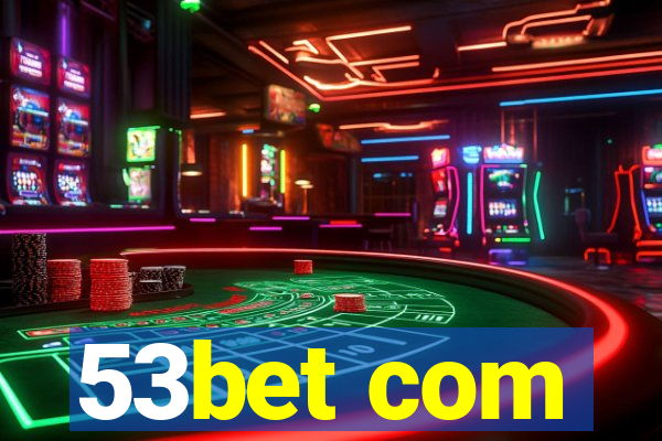 53bet com