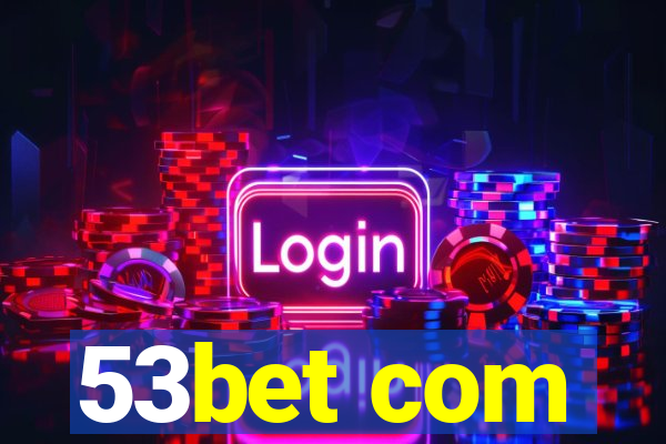 53bet com