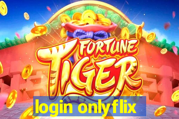 login onlyflix